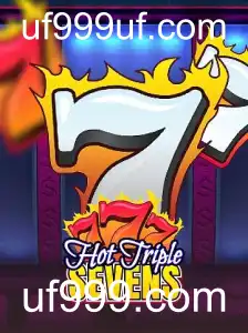 Descubra o Jogo HotTripleSevens no uf999.com: Uma Experiência Emoção e SORTE